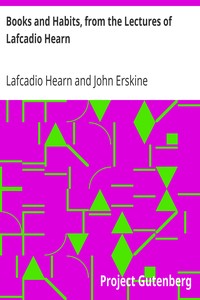 Books and Habits, from the Lectures of Lafcadio Hearn