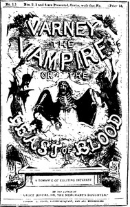 Varney the vampyre; or, the feast of blood