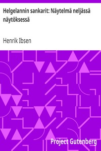 Helgelannin sankarit: Näytelmä neljässä näytöksessä