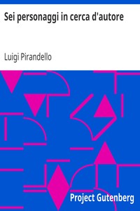 Sei personaggi in cerca d'autore