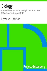 Biology : A lecture delivered at Columbia University in the series on Science,…