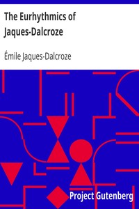 The Eurhythmics of Jaques-Dalcroze