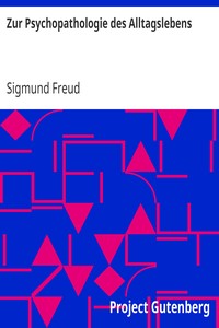 Zur Psychopathologie des Alltagslebens