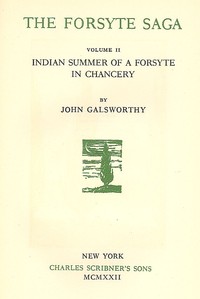 The Forsyte saga, Volume 2 : Indian summer of a Forsyte; In chancery