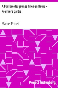 A l'ombre des jeunes filles en fleurs - Première partie