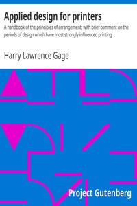 Applied design for printers : A handbook of the principles of arrangement,…