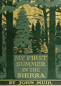 My First Summer in the Sierra