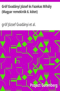 Gróf Gvadányi József és Fazekas Mihály (Magyar remekirók 6. kötet)