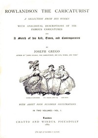 Rowlandson the Caricaturist; a Selection from His Works. Vol. 1