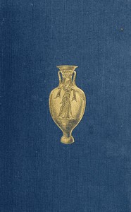History of Ancient Pottery: Greek, Etruscan, and Roman. Volume 1 (of 2)