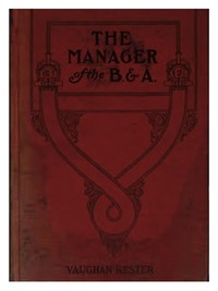 The Manager of the B. & A.: A Novel