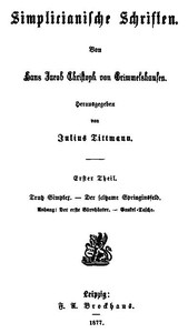 Simplicianische Schriften, Erster Theil (von 2)