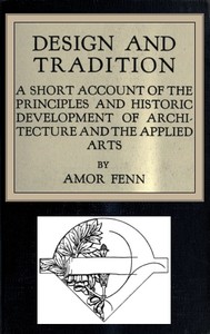 Design and tradition : a short account of the principles and historic…