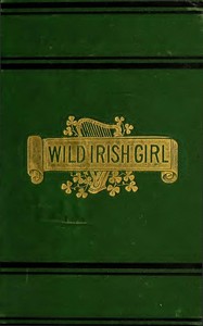The Wild Irish Girl: A National Tale