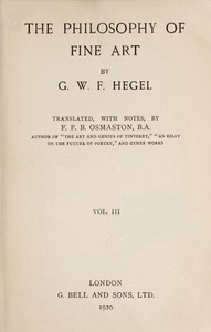 The Philosophy of Fine Art, volume 3 (of 4)