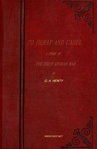 To Herat and Cabul: A Story of the First Afghan War