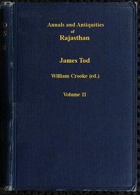 Annals and Antiquities of Rajasthan, v. 2 of 3