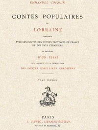 Contes populaires de Lorraine, comparés avec les contes des autres provinces de…