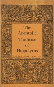 The Apostolic Tradition of Hippolytus