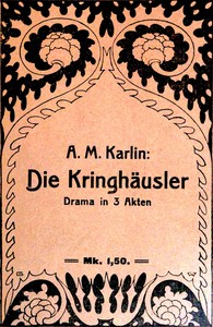 Die Kringhäusler: Drama in drei Akten