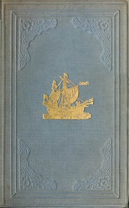The Three Voyages of William Barents to the Arctic Regions (1594, 1595, and…