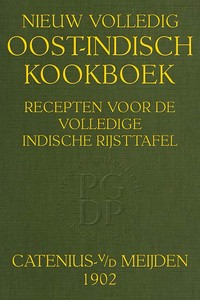 Nieuw volledig Oost-Indisch kookboek
