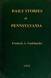 Daily stories of Pennsylvania : prepared for publication in the leading daily…