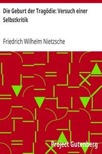 Die Geburt der Tragödie: Versuch einer Selbstkritik