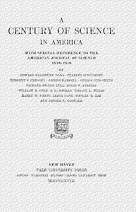A century of science in America : with special reference to the American…