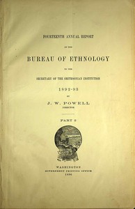 The Ghost-dance religion and the Sioux outbreak of 1890 : Fourteenth annual…