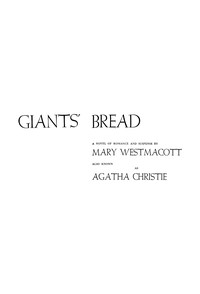 Giants' bread : A novel of romance and suspense