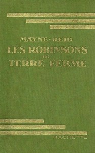Les Robinsons de terre ferme
