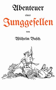Abenteuer eines Junggesellen