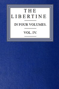 The libertine; vol. 4 [of 4]