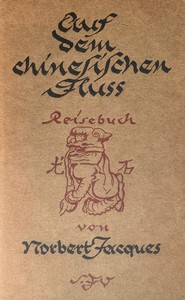 Auf dem chinesischen Fluß : Reisebuch