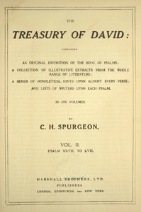 The treasury of David, Volume 2 (of 6), Psalm 27-57 : Containing an original…